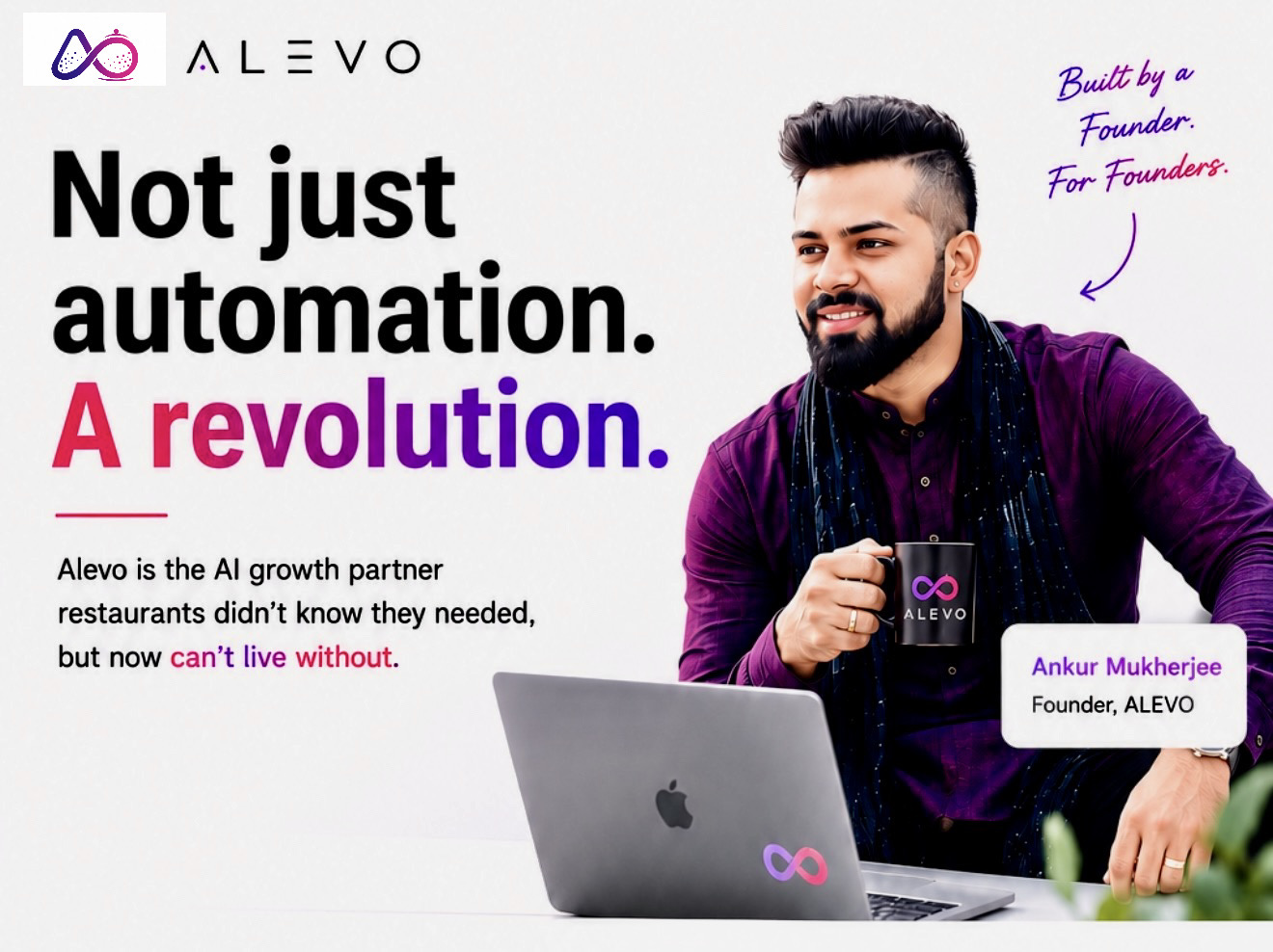 Ankur Mukherjee, Founder of Alevo: Not just automation. A revolution.